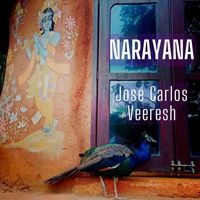 José Carlos Veeresh - Narayana (feat. André Parisi & Karen Monteiro)