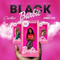Cartier - Black Barbie (feat. Dymon Stud) (Explicit)