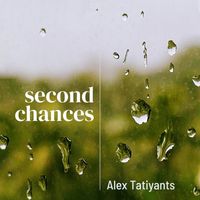 Alex Tatiyants - Second Chances