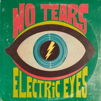 No Tears - Electric Eyes