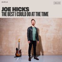 Joe Hicks - The Best I Could Do at the Time (Deluxe)