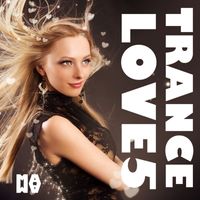 Dj Martello - Trance Love 5