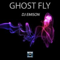DJ Emison - Ghost Fly - Single