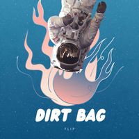 Flip - Dirt Bag