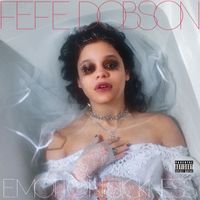 Fefe Dobson - EMOTION SICKNESS (Explicit)