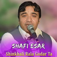 Shafi Esar - Shinkhali Rala Godar Ta