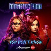Monster High - You Don't Know