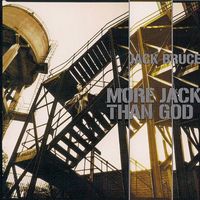 Jack Bruce - More Jack Than God