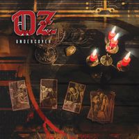 OZ - Undercover / Wicked Vices