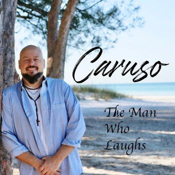 Caruso - The Man Who Laughs