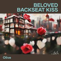 Olive - Beloved Backseat Kiss