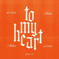 Mother Mother - To My Heart (Sped Up)