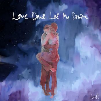 Julian Lennon - Love Don't Let Me Down (Lo-Fi)