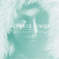 Alvarez kings - In the Bleak Midwinter