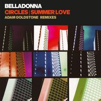 Belladonna - Circles / Summer Love