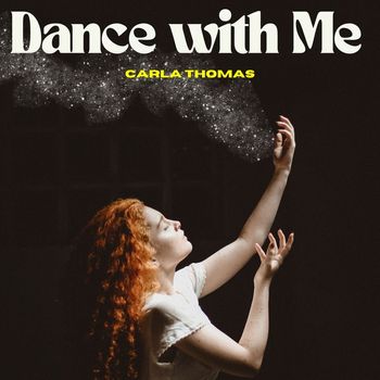 Carla Thomas - Dance With Me - Carla Thomas