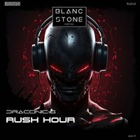 Draconic-G - Rush Hour