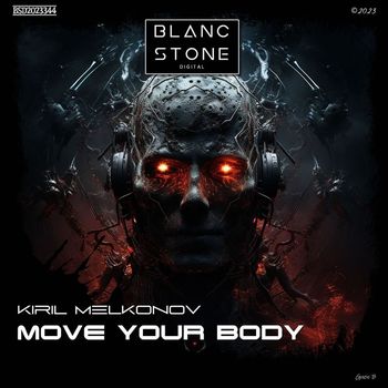 Kiril Melkonov - Move Your Body