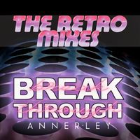 Annerley - Breakthrough (The Retro Mixes)