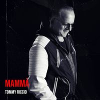 Tommy Riccio - Mammà