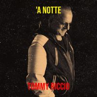 Tommy Riccio - 'A Notte