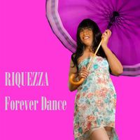 RIQUEZZA - Forever Dance