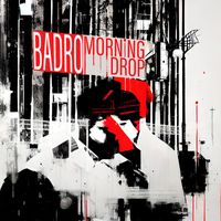 Badro - morning drop