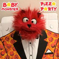 Baby Monster - Pizza Party