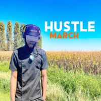 March - Hustle