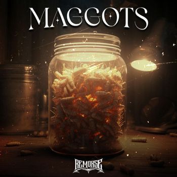 REMORSE - MAGGOTS (Explicit)