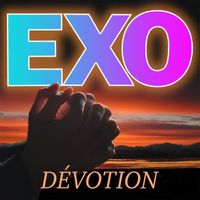 Exo - Dévotion