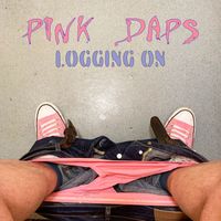 Pink Daps - Logging On