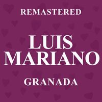 Luis Mariano - Granada (Remastered)