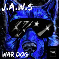 J.A.W.S - War Dog (originals)