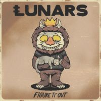 Lunars - Figure It Out