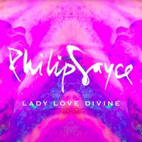 Philip Sayce - Lady Love Divine