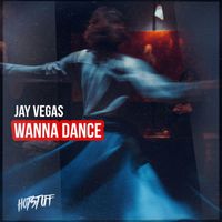 Jay Vegas - Wanna Dance