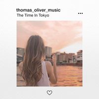 Thomas Oliver - The Time in Tokyo