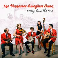 The Tennessee Bluegrass Band - Coming Down The Line