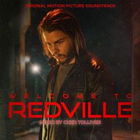 Ched Tolliver - Welcome to Redville (Original Motion Picture Soundtrack)