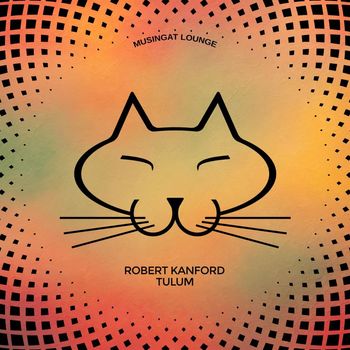 Robert Kanford - Tulum