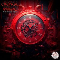 Chemical Arrival - The Time Is Now