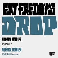 Fat Freddy's Drop - Mother Mother