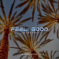 Kamran747 - Feel Good