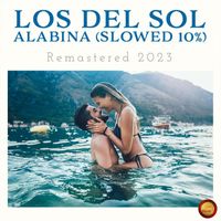 Los Del Sol - Alabina (Slowed 10 %)