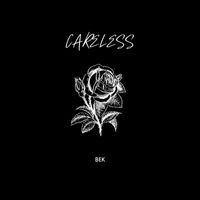BeK - Careless