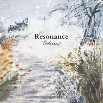 Ethereal - Resonance