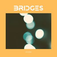 Bridges - Echoes