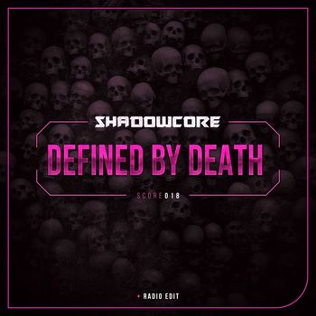 Shadowcore - Defined by Death