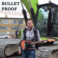 Bullet Proof - Bring Her Back Home